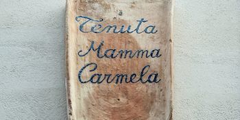 TENUTA MAMMA CARMELA